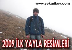 2009 un �lk Yayla Resimleri