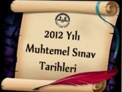 Diyanet ��leri ba�kanl��� 2012 S�nav Takvimi Belirlendi