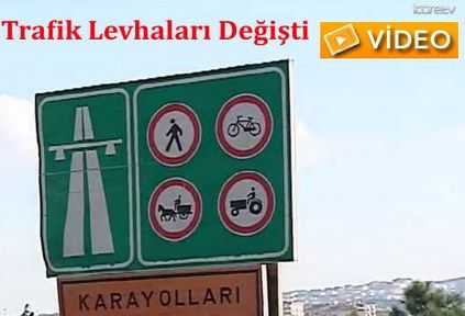 D�KKAT ! Trafik Levhalar� De�i�ti (V�DEO)